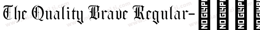 The Quality Brave Regular字体转换